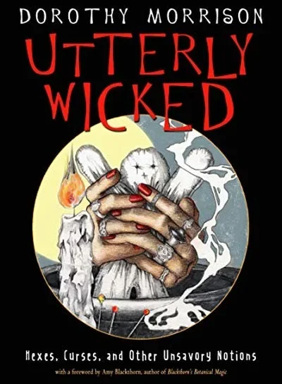 Utterly Wicked: Hexes, Curses, and Other Unsavory Notions — dewey-133
