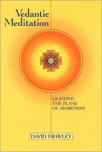 Vedantic Meditation: Lighting the Flame of Awareness — photo 2
