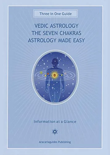 Vedic Astrology, the Seven Chakras, Astrology Made Easy: Three-In-One Guide Mager, Stefan