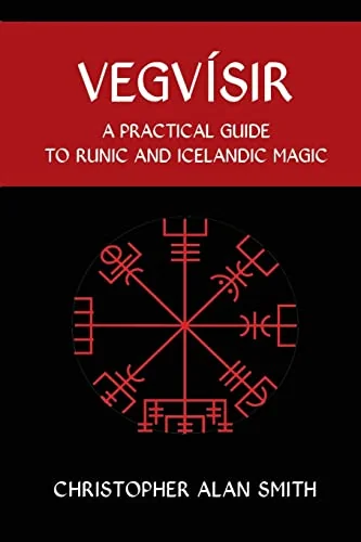 Vegvisir: A Practical Guide to Runic and Icelandic Magic