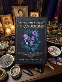 Veneration Rites of Curanderismo: Invoking the Sacred Energy of Our Ancestors — photo 1