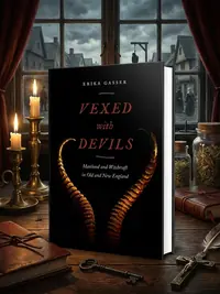 Vexed with Devils: Manhood and Witchcraft in Old and New England - Ingram Academic Gasser, Erika — photo 1