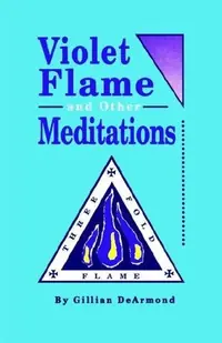 Violet Flame and Other Meditations — photo 2