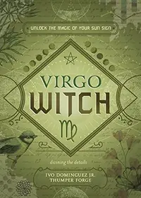 Virgo Witch: Unlock the Magic of Your Sun Sign Dominguez, Ivo — photo 2