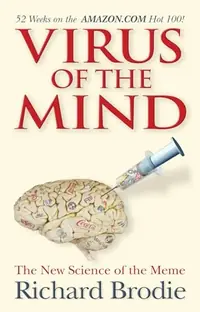 Virus of the Mind: The New Science of the Meme — photo 2
