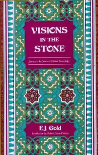 Visions in the Stone: Journey to the Source of Hidden Knowledge — photo 3