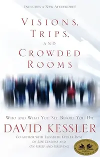 Visions, Trips, and Crowded Rooms: Who and What You See Before You Die — photo 2