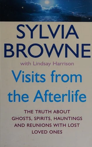 Visits from the Afterlife (Revised)