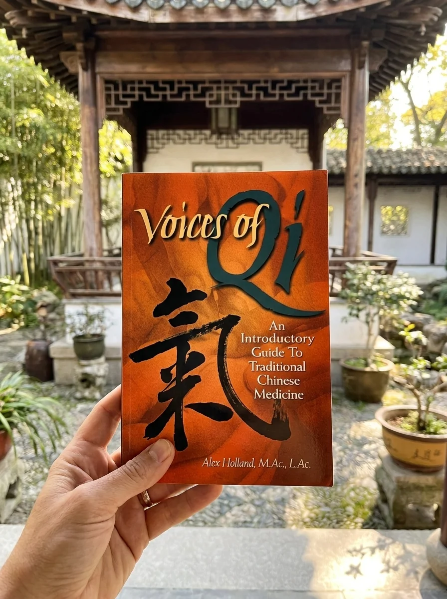 Voices of Qi: An Introductory Guide to Traditional Chinese Medicine — photo 2