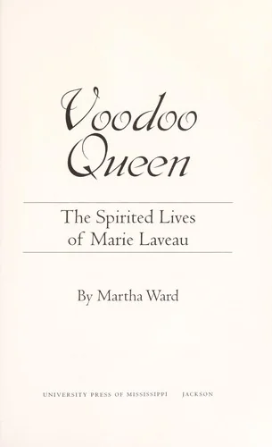 Voodoo Queen: The Spirited Lives of Marie Laveau