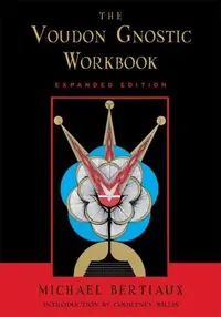 Voudon Gnostic Workbook: Expanded Edition (Expanded) — photo 2