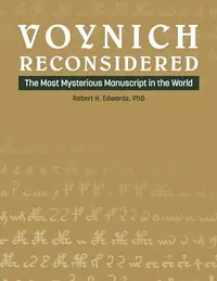 Voynich Reconsidered: The Most Mysterious Manuscript in the World — photo 2