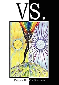 Vs.: Duality and Conflict in Magick, Mythology and Paganism (vs ) Huggens, Kim — photo 3