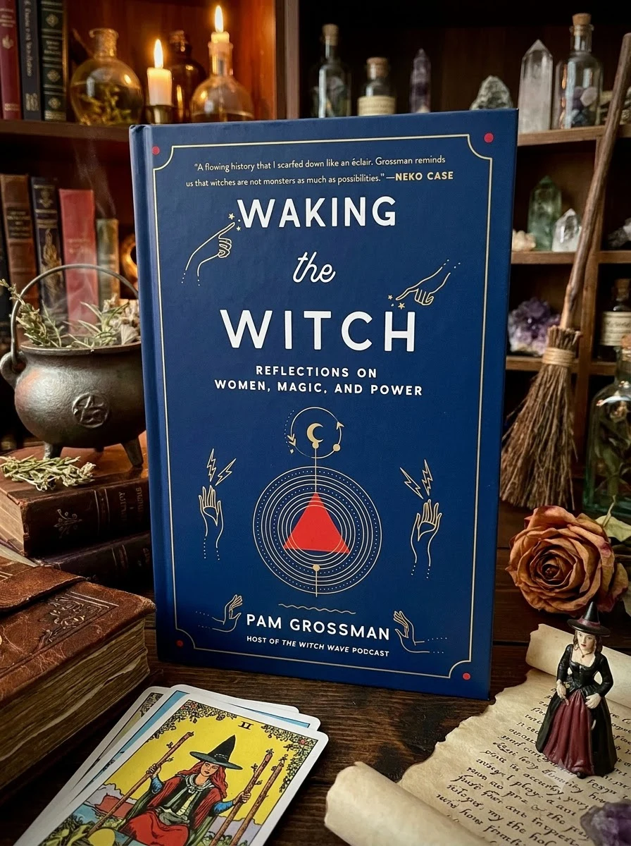 Waking the Witch: Reflections on Women, Magic, and Power Grossman, Pam