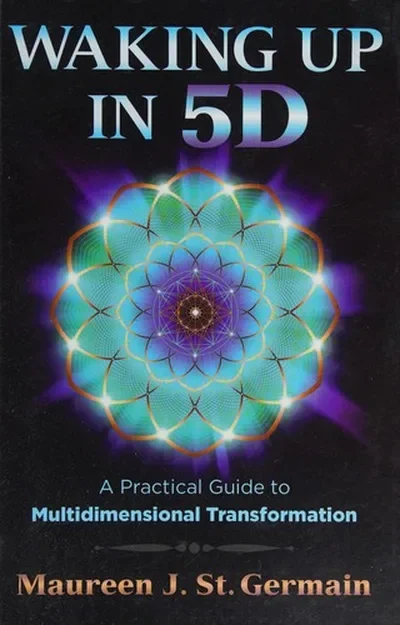 Waking Up in 5d: A Practical Guide to Multidimensional Transformation — dewey-pub:Bear & Company