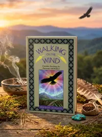 Walking on the Wind: Cherokee Teachings for Harmony and Balance — photo 1