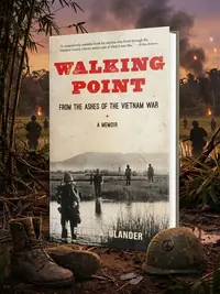 Walking Point: From the Ashes of the Vietnam War — photo 1