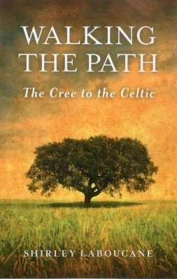 Walking the Path -- The Cree to the Celtic