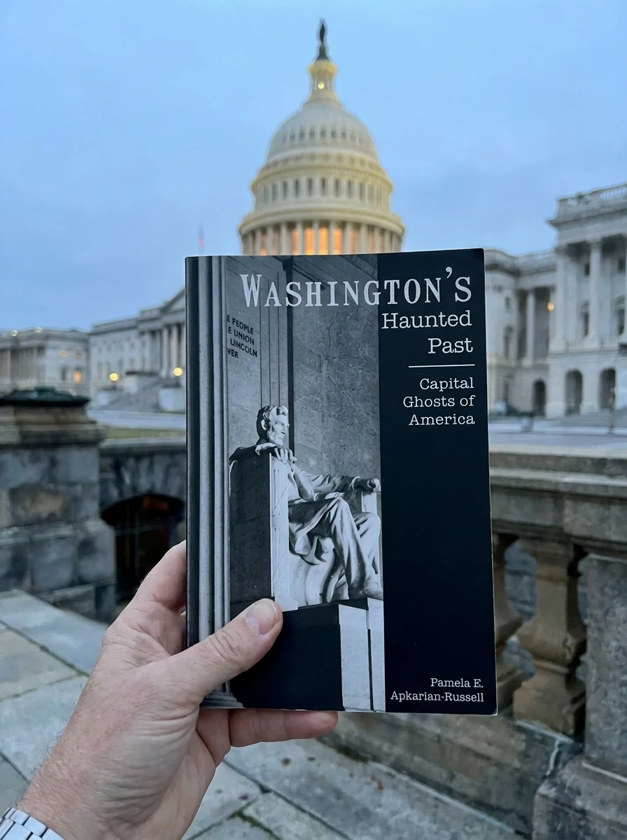 Washington's Haunted Past: Capital Ghosts of America Apkarian-Russell, Pamela E — photo 2