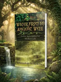 Water from an Ancient Well: Celtic Spirituality for Modern Life — photo 1