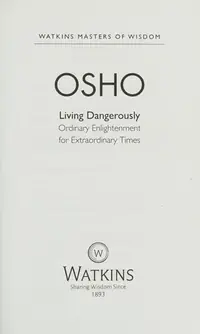 Watkins Masters of Wisdom: Osho: Living Dangerously: Ordinary Enlightenment for Extraordinary Times Osho — photo 2