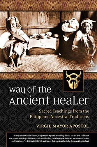 Way of the Ancient Healer: Sacred Teachings from the Philippine Ancestral Traditions — photo 3