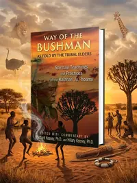 Way of the Bushman: Spiritual Teachings and Practices of the Kalahari Ju/'Hoansi — photo 1
