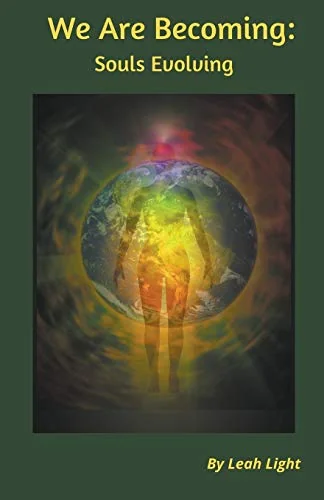 We Are Becoming: Souls Evolving