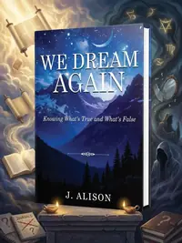 We Dream Again: Knowing What's True and What's False — photo 1