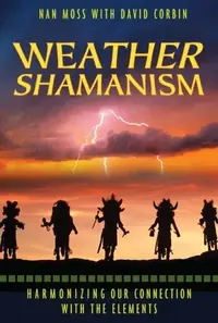 Weather Shamanism: Harmonizing Our Connection with the Elements — photo 2