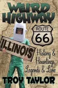 Weird Highway: Illinois — photo 2