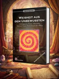 Weisheit aus dem Unbewussten: Selbsthypnose, Trance, Channeling Heilende Trance-Techniken für den Alltag Freitag, Erhard — photo 1