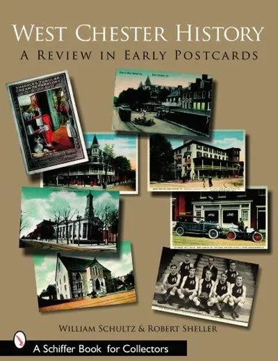 West Chester History: A Review in Early Postcards — dewey-pub:Schiffer