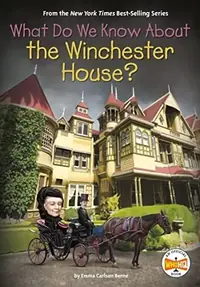 What Do We Know About the Winchester House? Berne, Emma Carlson — photo 2