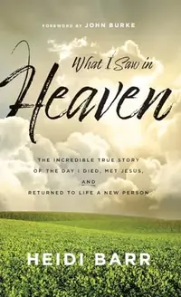 What I Saw in Heaven — photo 2