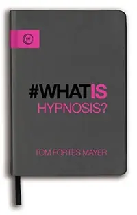 What Is Hypnosis? Mayer, Tom Fortes — photo 2