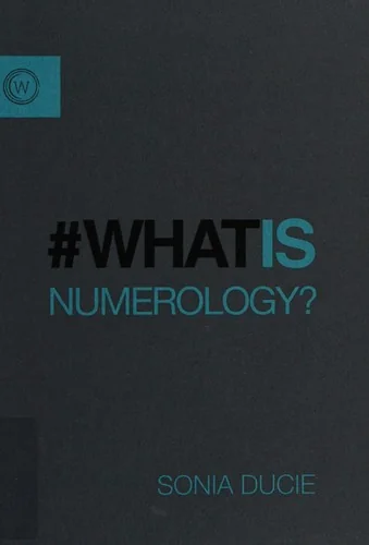 What Is Numerology? Ducie, Sonia
