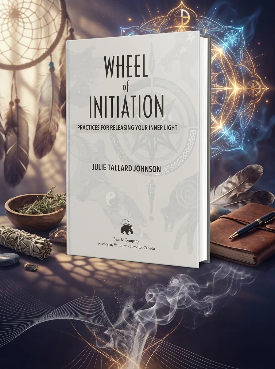 Wheel of Initiation: Practices for Releasing Your Inner Light