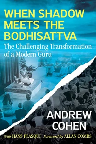 When Shadow Meets the Bodhisattva: The Challenging Transformation of a Modern Guru — photo 3