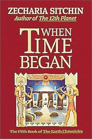When Time Began (Book V) Sitchin, Zecharia