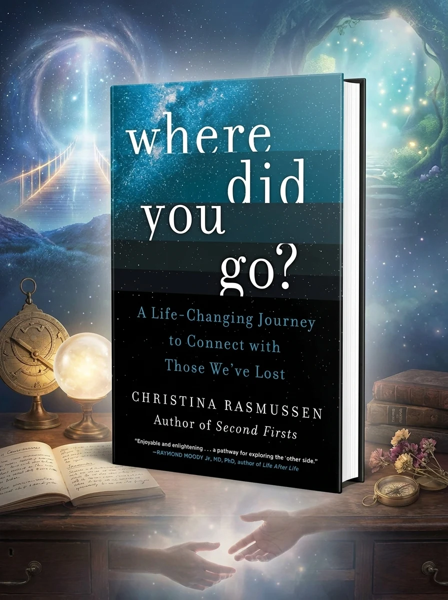 Where Did You Go?: A Life-Changing Journey to Connect with Those We've Lost