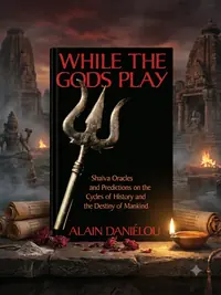 While the Gods Play: Shaiva Oracles and Predictions on the Cycles of History and the Destiny of Mankind — photo 1