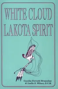 White Cloud, Lakota Spirit: An Interpretation of Native American Shamanism — photo 2