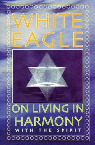 White Eagle on Living in Harmony with the Spirit — photo 3