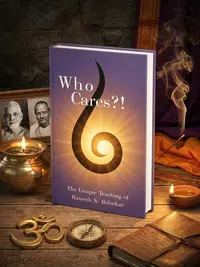 Who Cares?! The Unique Teaching of Ramesh S. Balsekar — photo 1