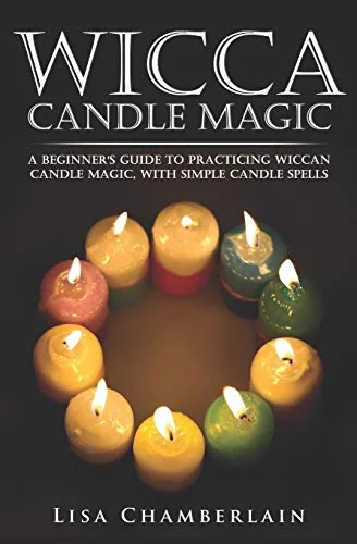 Wicca Candle Magic: A Beginner's Guide to Practicing Wiccan Candle Magic, with Simple Candle Spells — photo 3