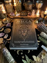 Wicca for Beginners: Wiccan Traditions and Beliefs, Witchcraft Philosophy, Practical Magic, Candle, Crystals and Herbal Rituals — photo 1
