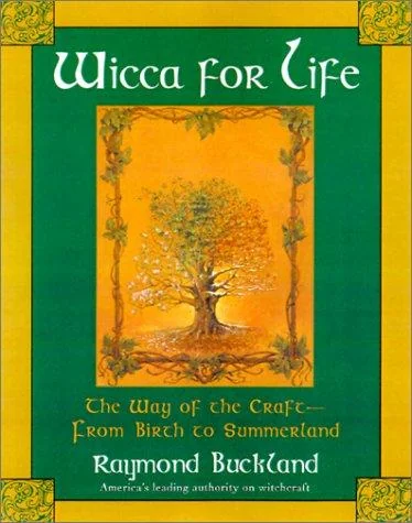 Wicca For Life: The Way of the Craft-From Birth to Summerland — photo 3
