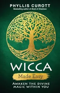 Wicca Made Easy: Awaken the Divine Magic Within You — photo 2