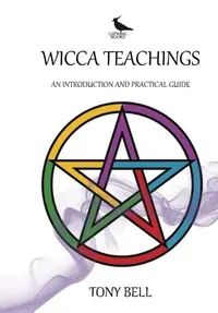 Wicca Teachings: An Introduction and Practical Guide — photo 2